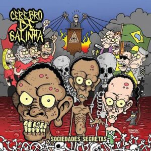 Cérebro de Galinha - Sociedades Secretas CD