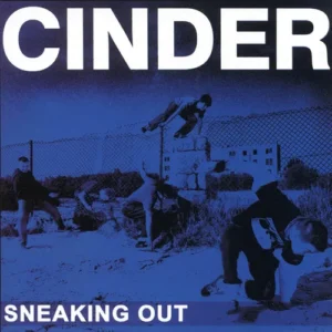 Cinder - Cd Sneaking Out Estandar