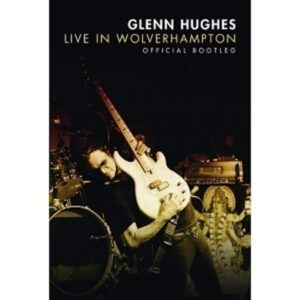 Glenn Hughes - Live In Wolverhampton