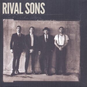 RIVAL SONS - Great Western Valkyrie