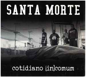 Santa Morte – Cotidiano